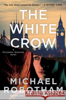 The White Crow Michael Robotham 9781668031025