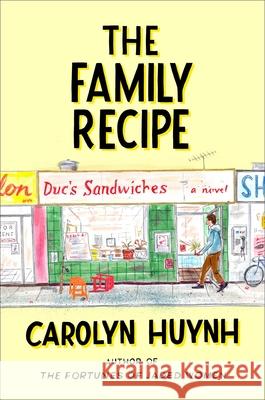 The Family Recipe Carolyn Huynh 9781668033043