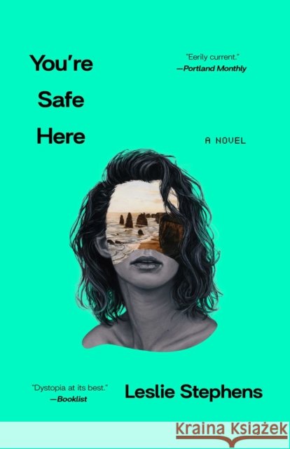 You're Safe Here Leslie Stephens 9781668034323