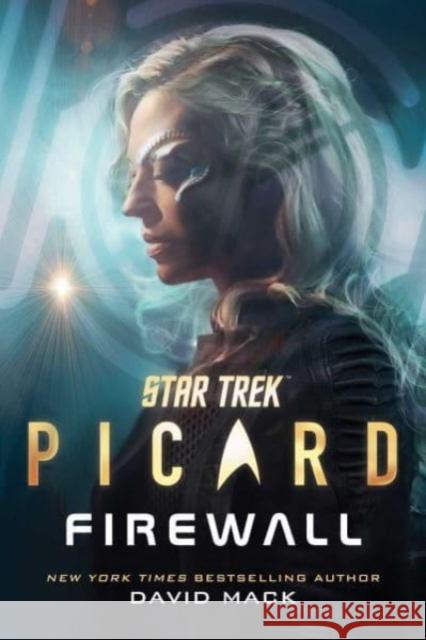 Star Trek: Picard: Firewall David Mack 9781668046357 Simon & Schuster