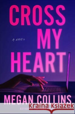 Cross My Heart Megan Collins 9781668048078