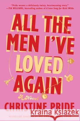 All the Men I've Loved Again Christine Pride 9781668049532