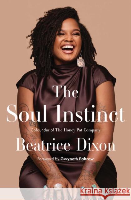 The Soul Instinct Beatrice Dixon 9781668049730 Gallery Books