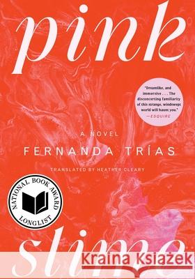 Pink Slime Fernanda Trias 9781668049785 Scribner Book Company