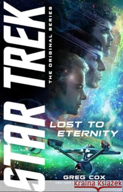 Lost to Eternity Greg Cox 9781668050057 Star Trek