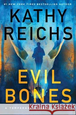 Evil Bones Kathy Reichs 9781668051474