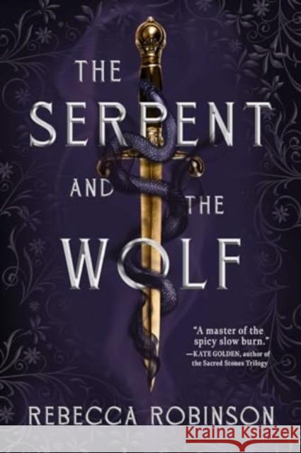 The Serpent and the Wolf Rebecca Robinson 9781668052488