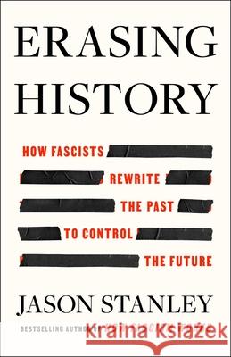 Erasing History Jason Stanley 9781668056912