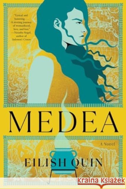 Medea: A Novel Quin, Eilish 9781668057384 Atria Books