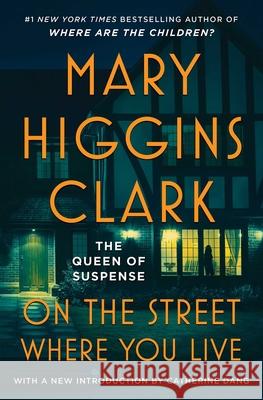 On the Street Where You Live Mary Higgins Clark 9781668060186 Simon & Schuster