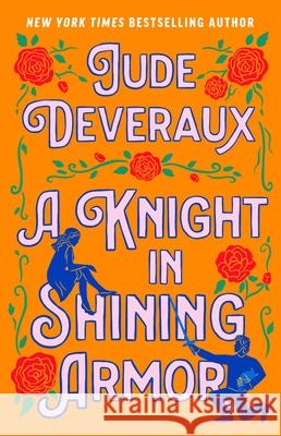 A Knight in Shining Armor Jude Deveraux 9781668064948