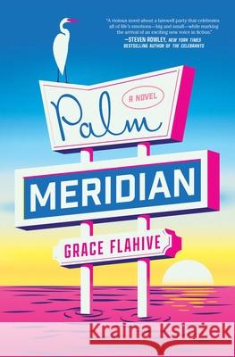 Palm Meridian Grace Flahive 9781668065464 Avid Reader Press / Simon & Schuster