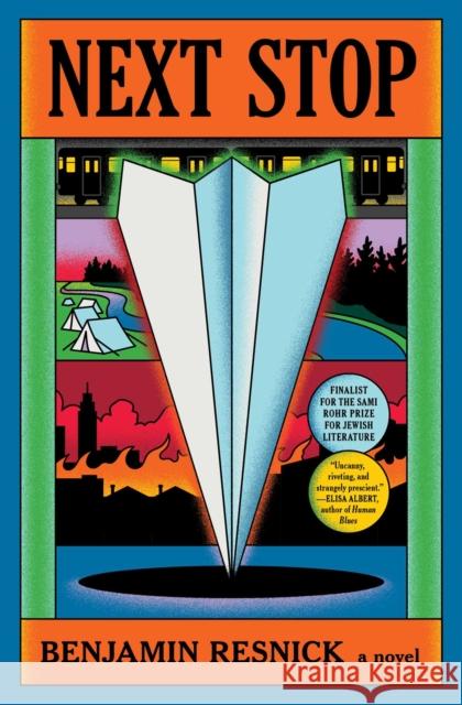 Next Stop Benjamin Resnick 9781668066645 Avid Reader Press / Simon & Schuster