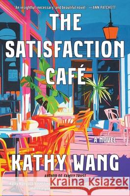 Satisfaction Cafe Kathy Wang 9781668068922 Scribner