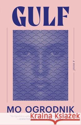 Gulf Mo Ogrodnik 9781668072141 S&s/Summit Books