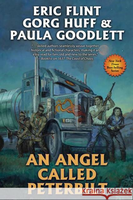 An Angel Called Peterbilt Eric Flint Gorg Huff Paula Goodlett 9781668072448 Baen