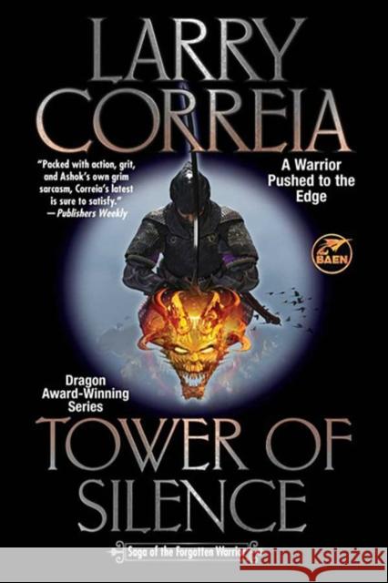 Tower of Silence Larry Correia 9781668072516