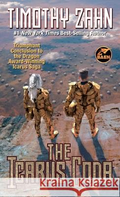 The Icarus Coda Timothy Zahn 9781668073216 Baen