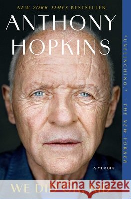 We Did Ok, Kid: A Memoir Anthony Hopkins 9781668075517 S&s/Summit Books