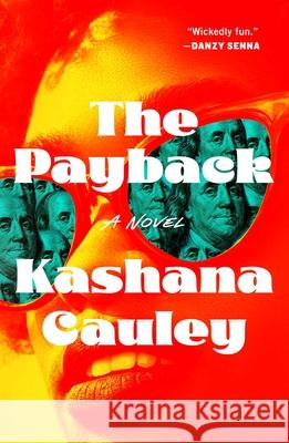 The Payback Kashana Cauley 9781668075531
