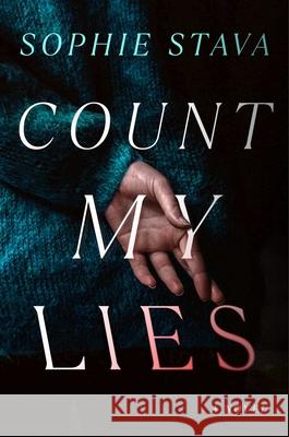 Count My Lies Sophie Stava 9781668079348 Gallery/Scout Press