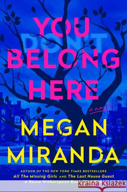 You Belong Here: A Novel Megan Miranda 9781668080979 S&s/ Marysue Rucci Books