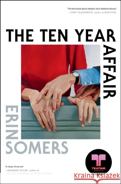 Ten Year Affair: A Novel Erin Somers 9781668081440