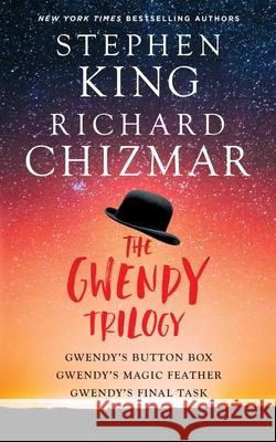 The Gwendy Trilogy (Bind-Up): Gwendy's Button Box, Gwendy's Magic Feather, Gwendy's Final Task Stephen King Richard Chizmar 9781668083628 Gallery Books
