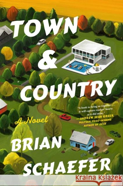 Town & Country: A Novel Brian Schaefer 9781668086896