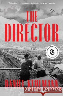 The Director Daniel Kehlmann Ross Benjamin 9781668087800