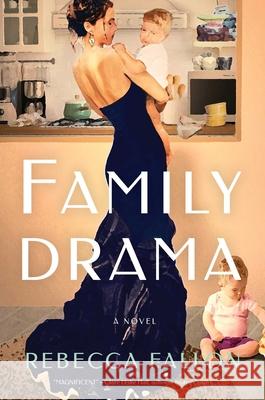 Family Drama Rebecca Fallon 9781668089477 Simon & Schuster