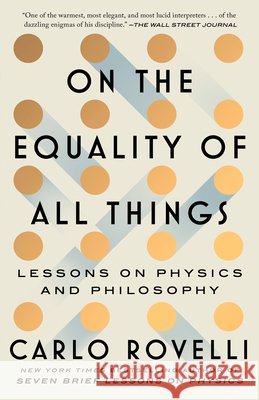 On the Equality of All Things Carlo Rovelli 9781668092422 Scribner Book Company