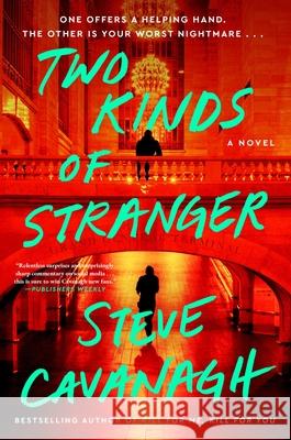 Two Kinds of Stranger Steve Cavanagh 9781668093399