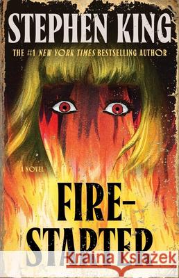 Firestarter Stephen King 9781668094747 Scribner Book Company
