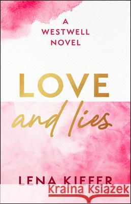 Love and Lies Lena Kiefer 9781668096758