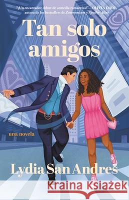 Tan Solo Amigos, Spanish-Language Edition of Only Friends: Novela Lydia Sa 9781668098080
