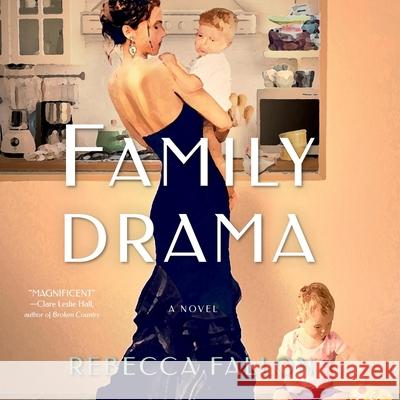 Family Drama Rebecca Fallon Lisa Flanagan Ali Andre Ali 9781668129548 Simon & Schuster Audio