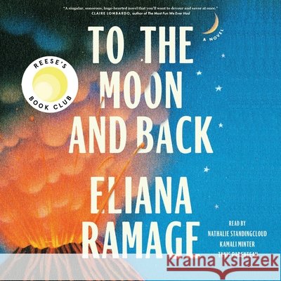 To the Moon and Back - audiobook Eliana Ramage 9781668144183