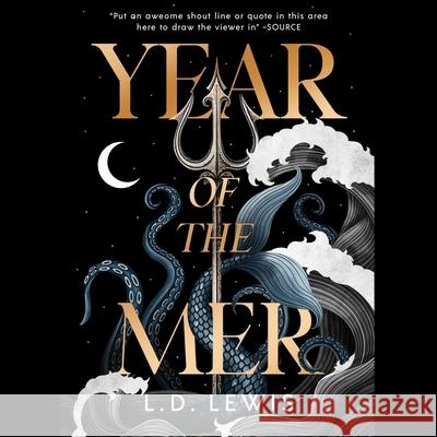 Year of the Mer L. D. Lewis Janina Edwards 9781668151785 Simon & Schuster Audio