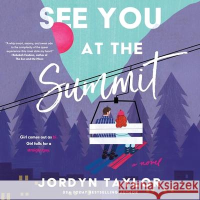 See You at the Summit Jordyn Taylor 9781668159996 Simon & Schuster Audio