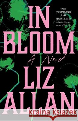 In Bloom Liz Allan 9781668205938 Simon & Schuster