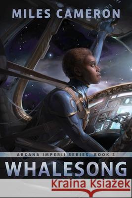 Whalesong Miles Cameron 9781668210208 S&s/Saga Press
