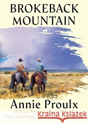 Brokeback Mountain Annie Proulx 9781668212707 Scribner Book Company
