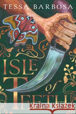 Isle of Teeth Tessa Barbosa 9781668217276 Simon & Schuster