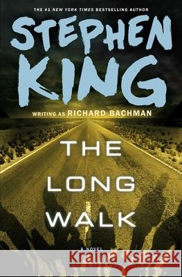 The Long Walk Stephen King 9781668230480 Scribner Book Company