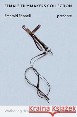 Emerald Fennell Presents: Wuthering Heights Emily Bronte 9781668236826