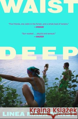 Waist Deep Linea Maj 9781668246085 S&s/Summit Books