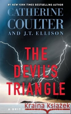 The Devil's Triangle Catherine Coulter J. T. Ellison 9781668280843
