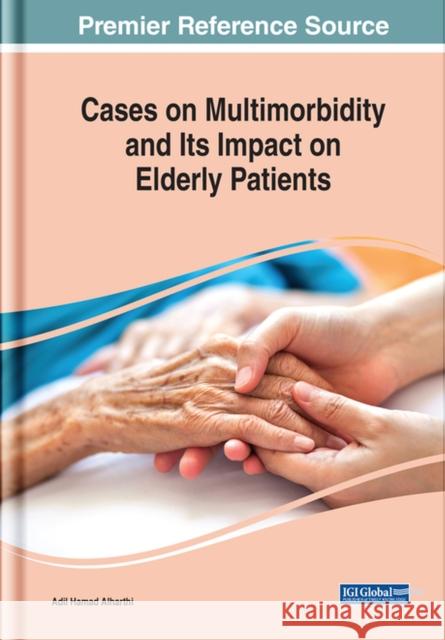 CASES ON MULTIMORBIDITY AND ITS IMPACT O ALHARTHI 9781668423547 EUROSPAN