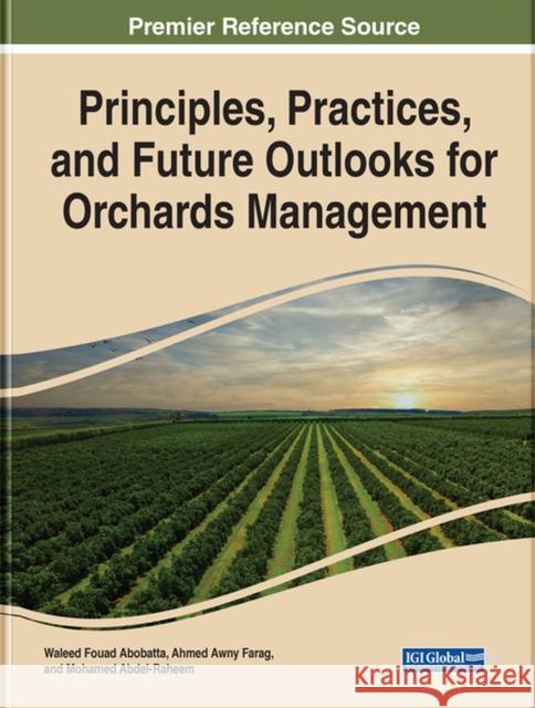 Handbook of Research on Principles and Practices for Orchards Management Abobatta, Waleed Fouad 9781668424230 EUROSPAN